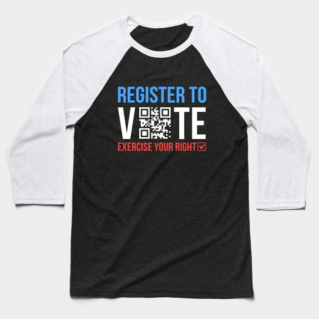 Register to Vote Baseball T-Shirt by stuffbyjlim